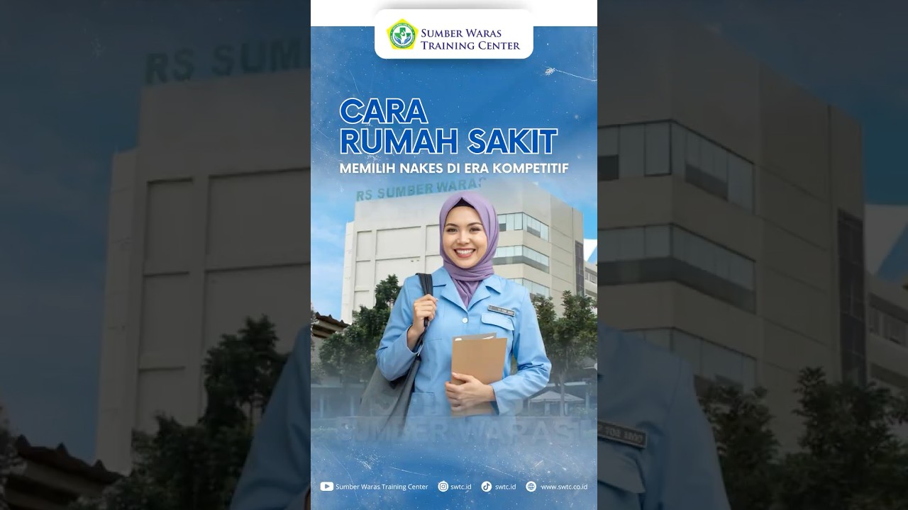 Cara RS Memilih Nakes di Era Kompetitif!!!