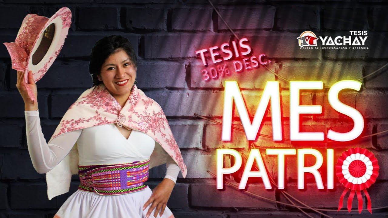 👩‍🎓[Asesoría de TESIS en el mes patrio - Perú 🇵🇪]
