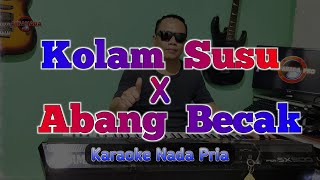 Download lagu Kolam Susu X Abang Becak Karaoke - Nada Pria mp3