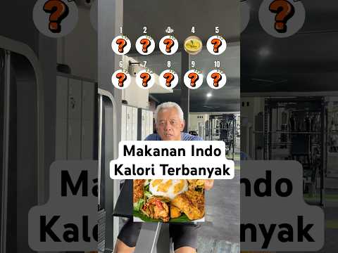 Tebak Makanan Indo Kalori Terbanyak