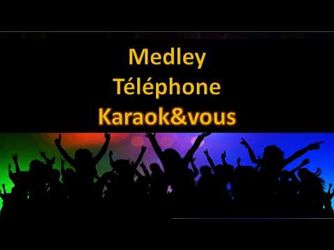 Karaoké Medley Téléphone