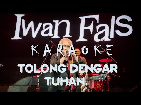 Karaoke Iwan Fals - TOLONG DENGAR TUHAN