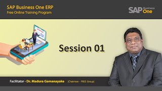 SAP Business One Free Training - Session 01