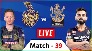 LIVE: Watch RCB vs KKR Match 39th LIVE | Royal Challengers Bangalore Vs Kolkata Knight Riders LIVE