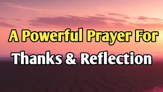 Dear Lord,A Heart of Gratitude: A Powerful Prayer of Thanks and Reflection