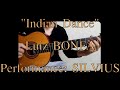 "Indian Dance" Luiz Bonfa ルイス・ボンファ『インディンダンス』Transcription & performance: Silvius