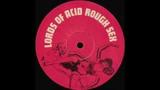 Lords of Acid - Rough Sex (Beltram Bondage Mix)