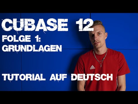 Cubase Tutorial Folge 1: Grundlagen // Deutsch