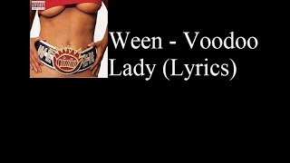 Ween - Voodoo Lady (Lyrics)