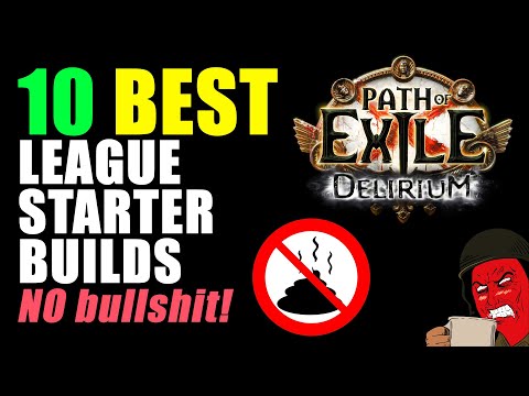 PATH OF EXILE 3.10 DELIRIUM: 10 BEST LEAGUE STARTER BUILDS *No Bullshit!* by Angry Roleplayer