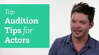 Top Audition Tips for Actors