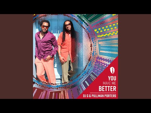 You Make Me Better (Original Mix)