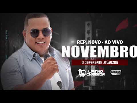 LIPINHO CHAMEGA - NOVEMBRO 2021 - REPERTÓRIO NOVO (AO VIVO)