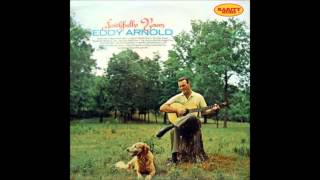 I Love to Tell the Story : Eddy Arnold
