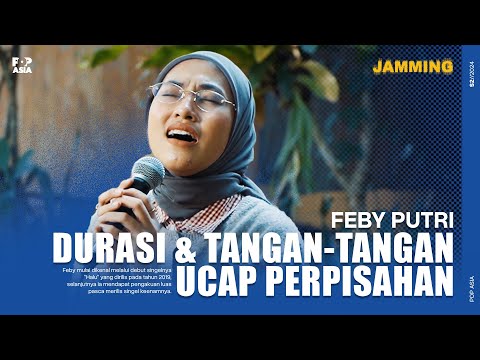 FEBY PUTRI - DURASI // TANGAN-TANGAN UCAP PERPISAHAN | LIVE #29