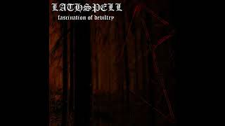 Music video thumbnail preview for Lathspell -  Fascination Of Deviltry Full Album by Lathspell