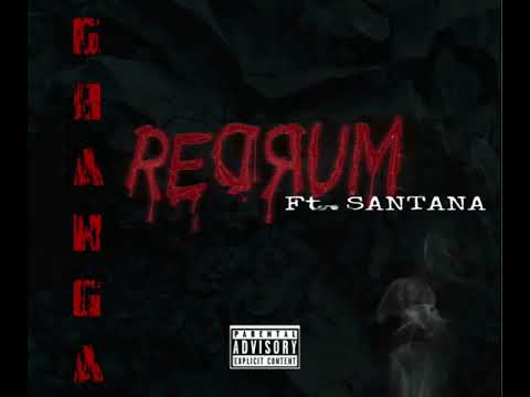 G BANGA X SANTANA - REDRUM