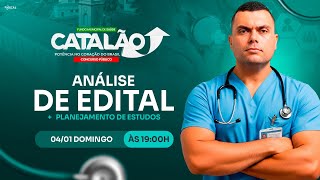 CONCURSO FMS CATALÃO: ANÁLISE DE EDITAL + PLANEJAMENTO DE ESTUDOS