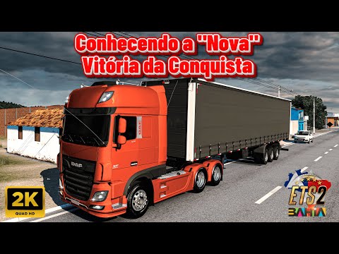 EURO TRUCK SIMULATOR 2 - CONHECENDO A NOVA VITORIA DA CONQUISTA - MAPA BAHIA 1.57