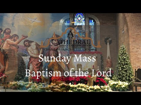 Click to Watch the Celebrate Sunday Mass - The Baptism of the Lord Jesus in the Jordan - 1.10.21 video