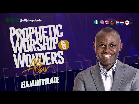 PWAWA - Prophetic Worship & Wonders Altar with Elijah Oyelade | Oct 2, 2023