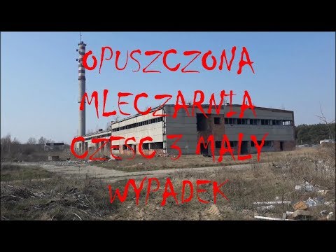 Opuszczona Mleczarnia Część 3 Mały Wypadek Na Urbexie