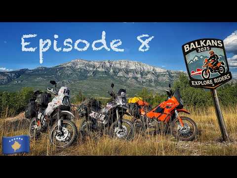 BALKAN TRIP 2025 EPISODE 8 KOSOVO / EXPLORE RIDERS / ENG SUB