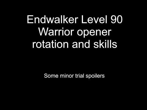 Endwalker Warrior opener rotation and skills