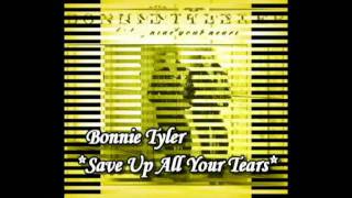Bonnie Tyler - Save Up All Your Tears (Diane Warren)