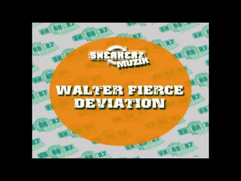Walter Fierce - Deviation (Version 2)