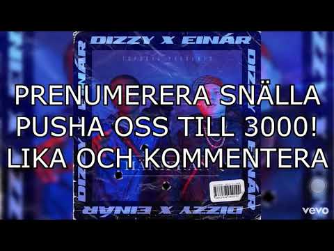 Dizzy x Einar Härifrån Lyrics