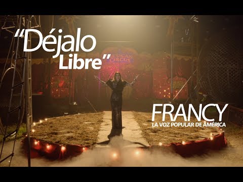 Déjalo Libre - Francy - Video Oficial 2018