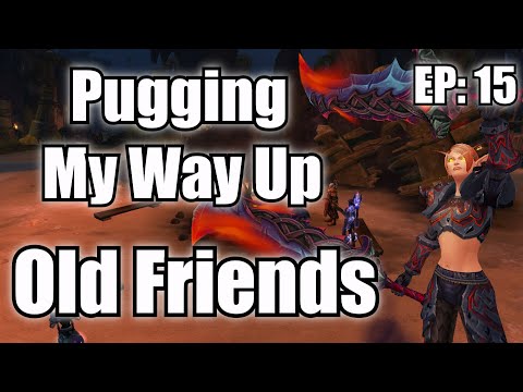 Pugging My Way Up - Old Friends (Episode 15)