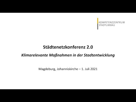 01.07.2021 Städtenetzkonferenz 2.0   Magdeburg - Johanniskirche