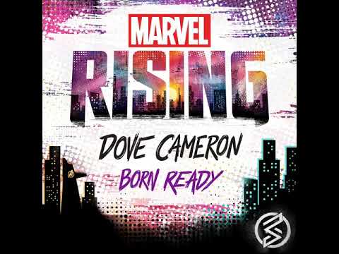 Marvel Rising "Born Ready" by Dove Cameron