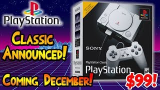 Playstation Classic Announced! December 3rd! $99.99! Preorder Links Are Live!