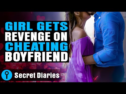Girl Gets Revenge On Cheating Boyfriend | @secret_diaries