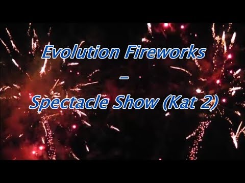 Evolution Fireworks - Spectacle Show (Vom 30-09-2017)