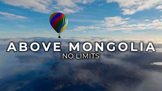 Ballooning Mongolia | Over the Endless Steppe