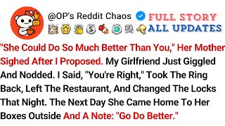 "She Could Do So Much Better Than You," Her Mother Sighed After I Proposed. My Girlfriend Just...