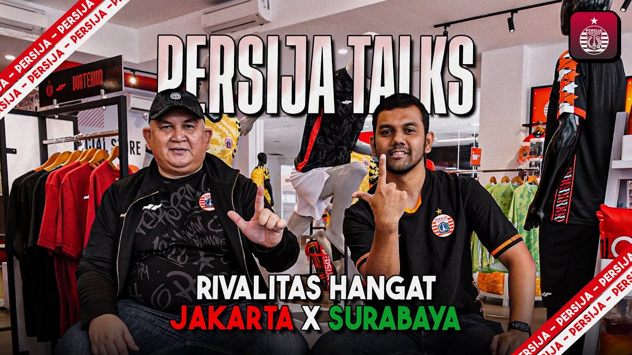 Rivalitas Hangat Jakarta x Surabaya | Persija Talks