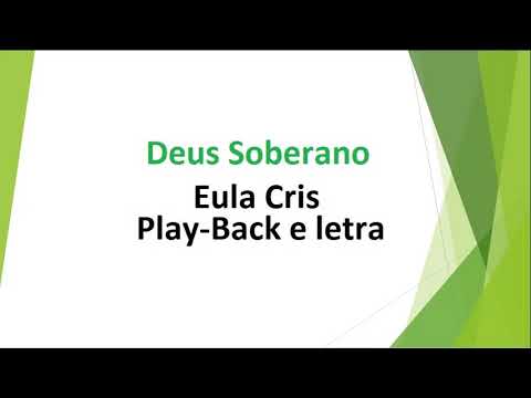 Deus soberano Playback com letra da Eula Cris
