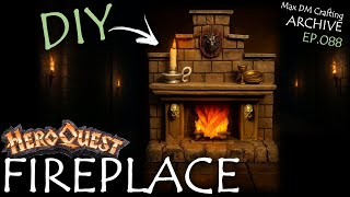 I Made The Iconic HeroQuest🔥 FIREPLACE 🔥From Scratch!