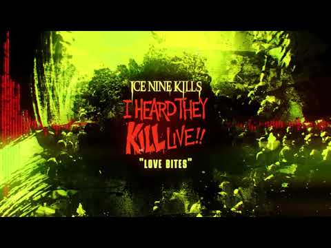 Videoclip de Love Bites (Live in Worcester, MA / November 2019) — Ice Nine Kills