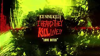 Ice Nine Kills - Love Bites [LIVE in Worcester, MA / November 2019]