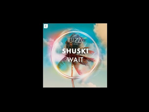 Shuski - Wait - Extended Mix