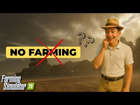 Can You Beat Farming Simulator 25 Without Farming?