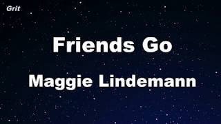 Friends Go - Maggie Lindemann Karaoke 【No Guide Melody】 Instrumental