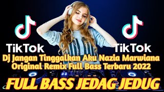 Download lagu Dj Jangan Tinggalkan Aku Nazia Marwiana Original Remix Full Bass Terbaru 2022 mp3 Download lagu Dj Jangan Tinggalkan Aku Nazia Marwiana Original Remix Full Bass Terbaru 2022 mp3