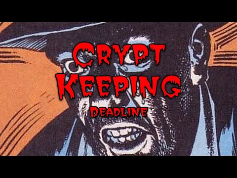 Crypt Keeping: Season 3, Episode 12 - Deadline